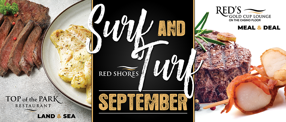 It’s Surf and Turf September at Red Shores!