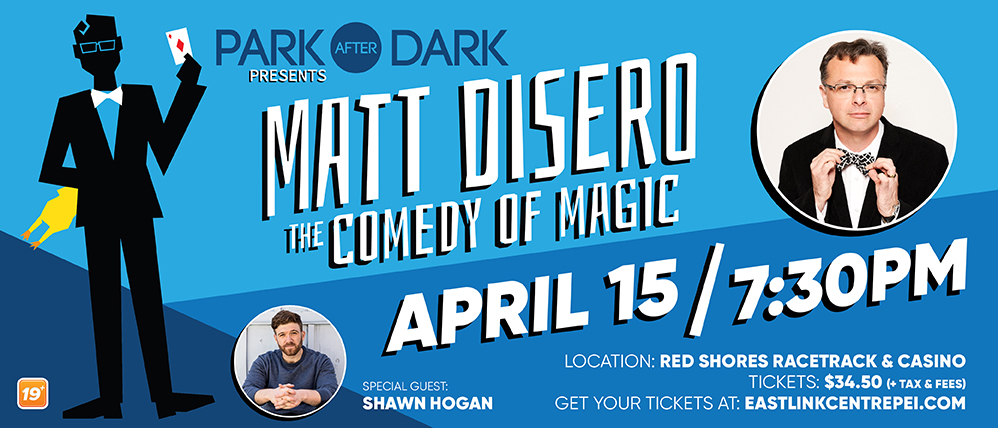 Red Shores Park After Dark promotional graphic that says 'Park After Dark Presents Matt Disero: The Comedy of Magic on April 15th at 7:30pm