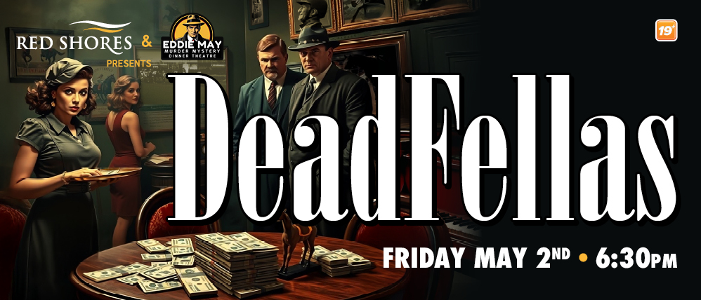 DeadFellas: A Murder Mystery Dinner Theatre at Top of the Park